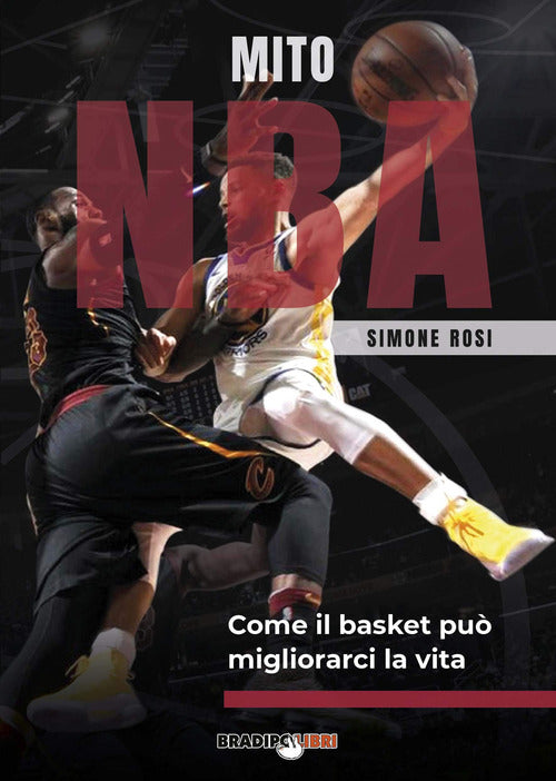 Cover of Mito NBA. Come il basket può migliorarci la vita