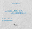 Cover of nobiltà della lingua Greca nel Dialetto Eoliano. Oltre 550 voci dialettali con etimologia ragionata