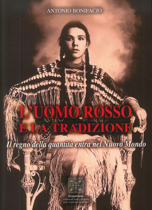 Cover of uomo rosso e la tradizione. Il regno della quantità entra nel nuovo mondo