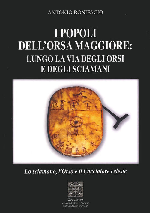 Cover of popoli dell'Orsa Maggiore: Lungo la via degli orsi e degli sciamani. Lo sciamano, l'orso e il cacciatore celeste