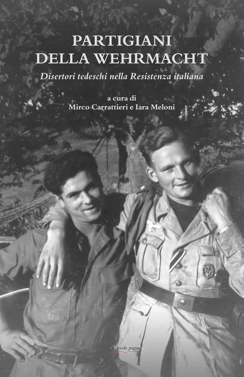 Cover of Partigiani della Wehrmacht. Disertori tedeschi nella Resistenza italiana