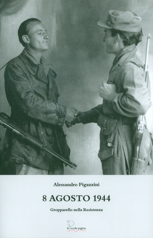 Cover of 8 agosto 1944. Gropparello nella Resistenza