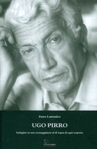 Cover of Ugo Pirro. Indagine su uno sceneggiatore al di sopra di ogni sospetto