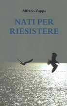 Cover of Nati per riesistere