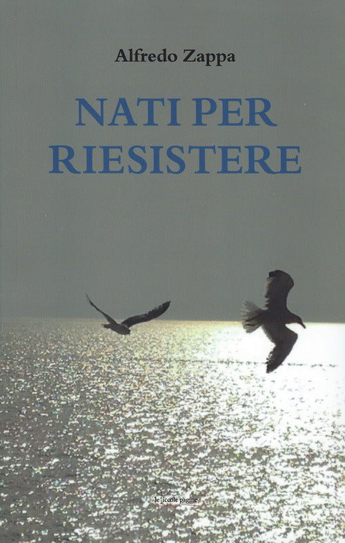 Cover of Nati per riesistere