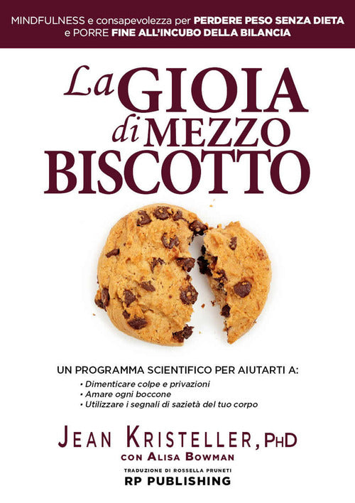 Cover of gioia di mezzo biscotto. Mindfulness e consapevolezza per perdere peso senza dieta e porre fine all'incubo della bilancia