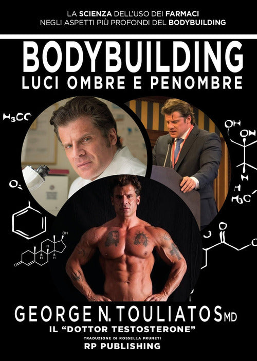 Cover of Bodybuilding. Luci ombre e penombre. La scienza dell'uso dei farmaci negli aspetti più profondi del bodybuilding