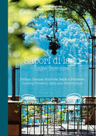 Cover of Sapori di lago. Cucina d'acqua dolce tra Italia e Svizzera-Lake flavours. Cooking between Italy and Switzerland