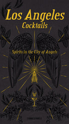 Cover of Los Angeles cocktails. Spirit in the City of Angels