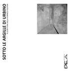 Cover of Sotto le argille di Urbino. Ri-scrittura della fornace Volponi