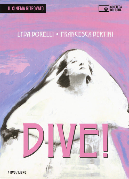 Cover of Dive! Lyda Borelli, Francesca Bertini. Ediz. italiana e inglese