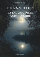 Cover of Transition. La laguna delle anime oscure