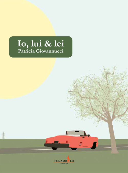 Cover of Io, lui & lei