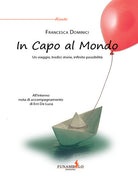 Cover of In capo al mondo. Un viaggio, tredici storie, infinite possibilità