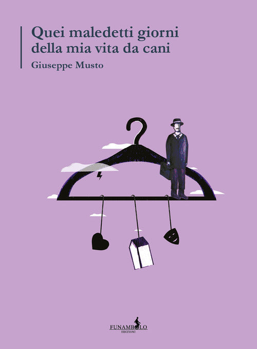 Cover of Quei maledetti giorni della mia vita da cani