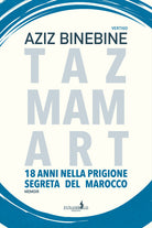 Cover of Tazmamart. 18 anni nella prigione segreta del Marocco