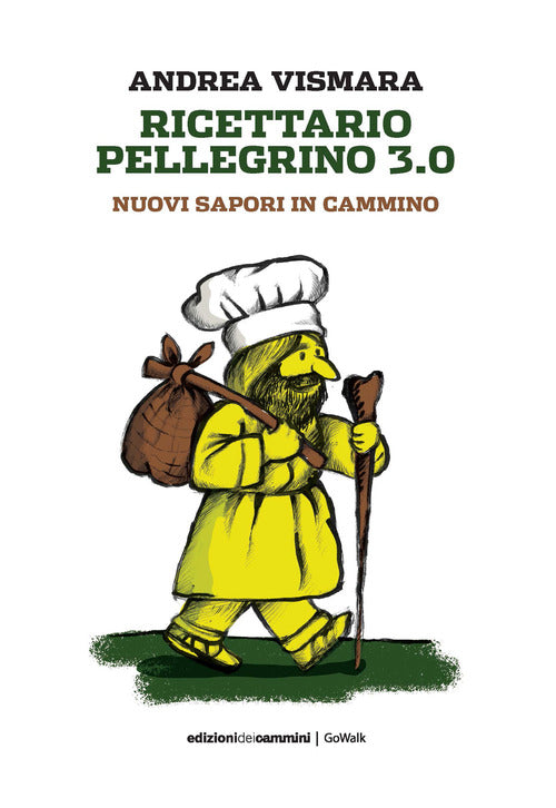 Cover of Ricettario pellegrino 3.0. Nuovi sapori in cammino