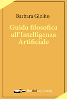 Cover of Guida filosofica all’Intelligenza Artificiale