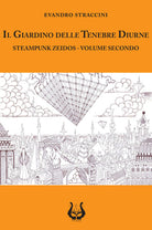 Cover of giardino delle tenebre diurne. Steampunk zeidos