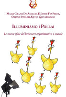 Cover of Illuminiamo i pollai. Le nuove sfide del benessere organizzativo e sociale
