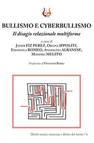 Cover of Bullismo e cyberbullismo. Il disagio relazionale multiforme