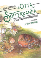 Cover of città sotterranea. Terzo viaggio straordinario