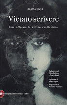 Cover of Vietato scrivere. Come soffocare la scrittura delle donne