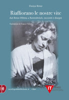 Cover of Riaffiorano le nostre vite. Aat Breur-Hibma a Ravensbrück, racconti e disegni