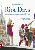 Cover of Riot days. Una prigionia politica nella Russia di Putin