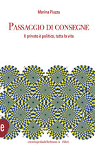 Passaggio di consegne. Il privato politico, per tutta la vita