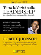 Cover of Tutta la verità sulla leadership. Per gli audaci impegnati a cambiare il mondo