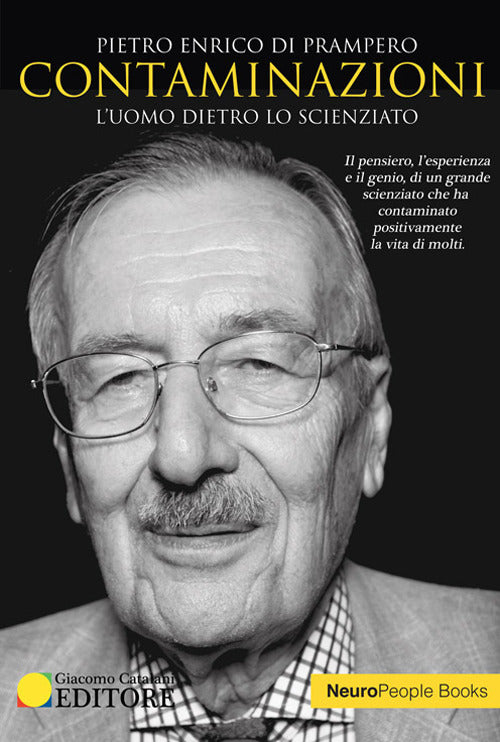 Cover of Contaminazioni. L'uomo dietro lo scienziato. Il pensiero, l'esperienza e il genio di un grande scienziato che ha contaminato positivamente la vita di molti