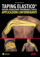 Cover of Taping elastico. Postura, rieducazione, performance e salute. Applicazioni linfodrenanti