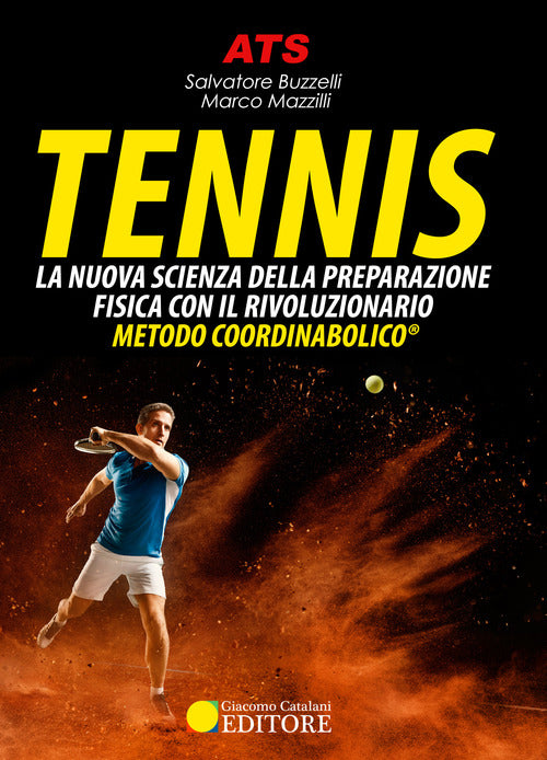 Cover of Tennis. La nuova scienza della preparazione fisica con il rivoluzionario Metodo Coordinabolico®