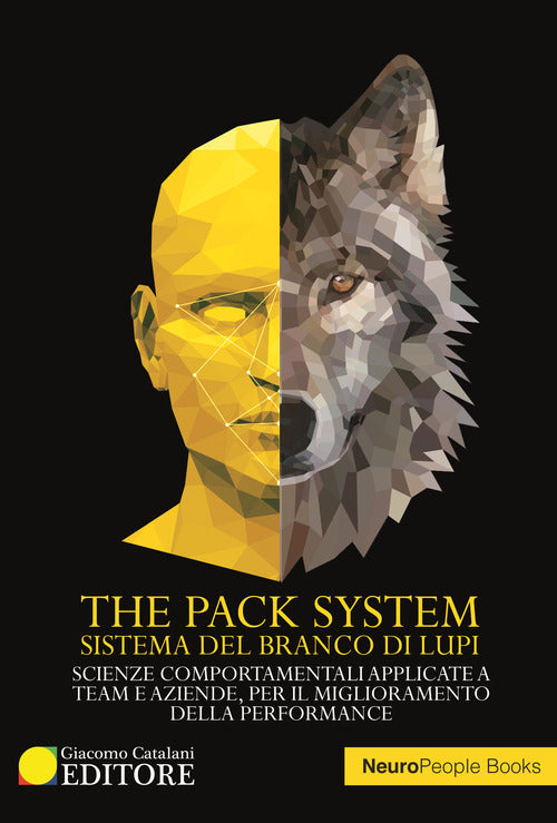 Cover of pack system. Sistema del branco di lupi. Scienze comportamentali applicate a team e aziende, per il miglioramento delle performance