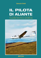 Cover of pilota di aliante. Guida teorico pratica