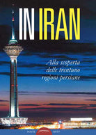 Cover of In Iran. Alla scoperta delle trentuno regioni persiane