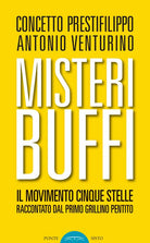 Cover of Misteri buffi. Il Movimento Cinque Stelle raccontato dal primo grillino pentito