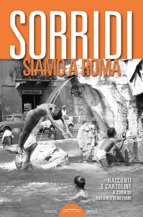 Cover of Sorridi siamo a Roma. Racconti e cartoline