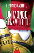 Cover of mondo senza Totti