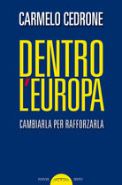 Cover of Dentro l'Europa. Cambiarla per rafforzarla