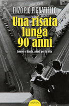 Cover of risata lunga 90 anni. Laurel e Hardy, amici per la vita