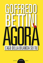 Cover of Agorà. L'ago della bilancia sei tu