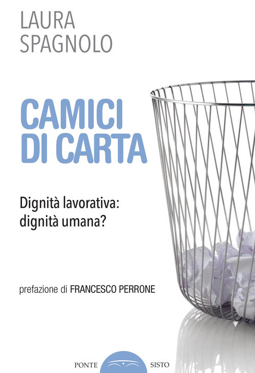 Cover of Camici di carta. Dignità lavorativa: dignità umana?