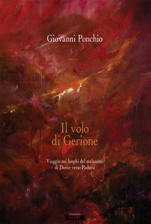 Cover of volo di Gerione. Viaggio nei luoghi del malanimo di Dante verso Padova