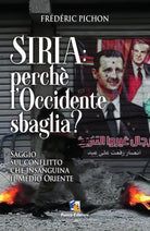 Cover of Siria: perché l'Occidente sbaglia? Saggio sul conflitto che insaguina il Medio Oriente