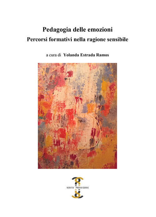 Cover of Pedagogia delle emozioni. Percorsi formativi nella ragione sensibile