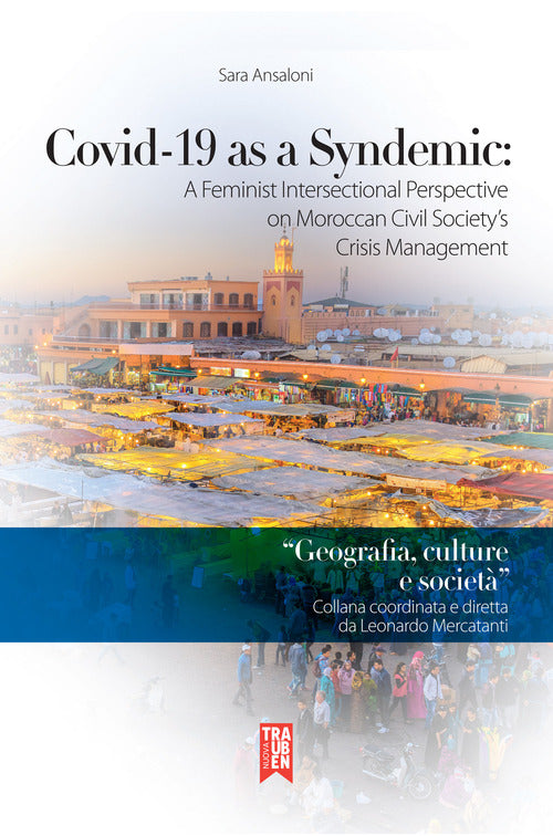 Cover of Covid-19 as a syndemic: a feminist intersectional perspective on Moroccan civil society's crisis management