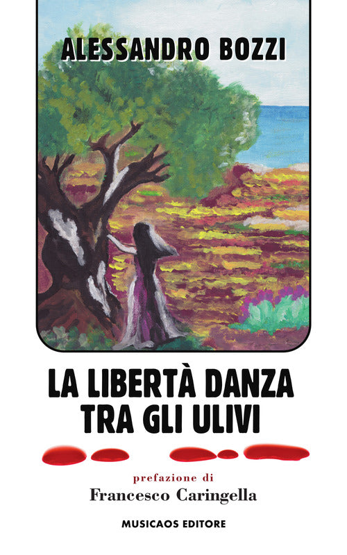 Cover of libertà danza tra gli ulivi