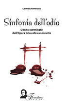 Cover of Sinfonia del'odio. Donne sterminate dall'opera lirica alle canzonette